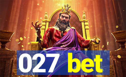 027 bet